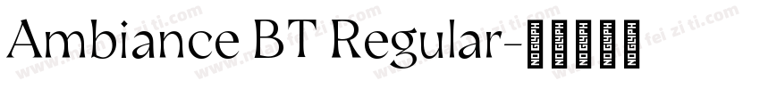 Ambiance BT Regular字体转换